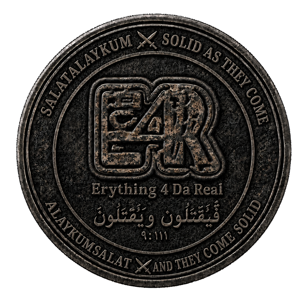 E4R Erything 4 Da Real challenge coin — SalatAlaykum Solid As They Come, AlaykumSalat And They Come Solid